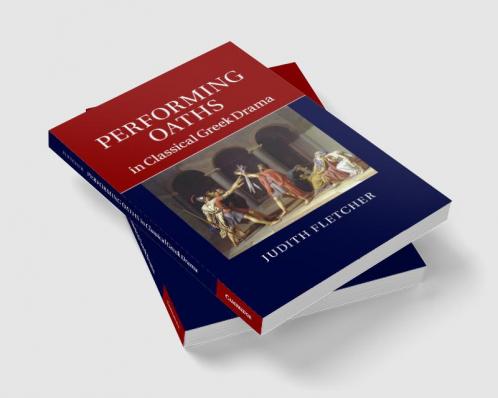 Performing Oaths in Classical Greek Drama