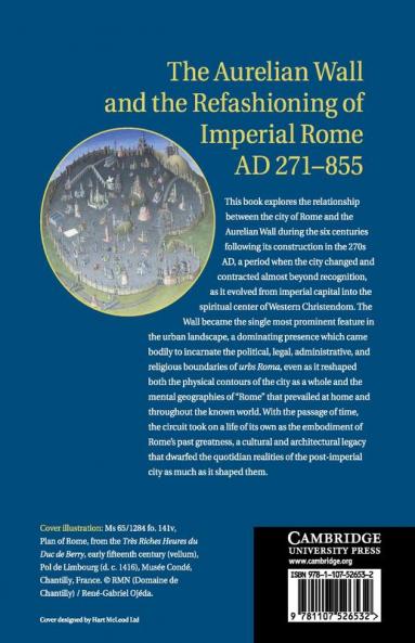 The Aurelian Wall and the Refashioning of Imperial Rome AD             271-855