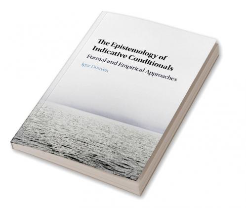 The Epistemology of Indicative Conditionals