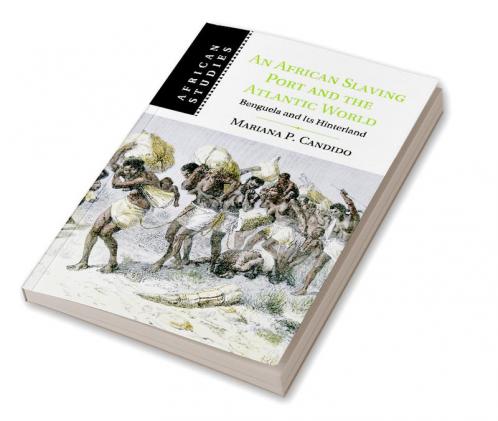 An African Slaving Port and the Atlantic World