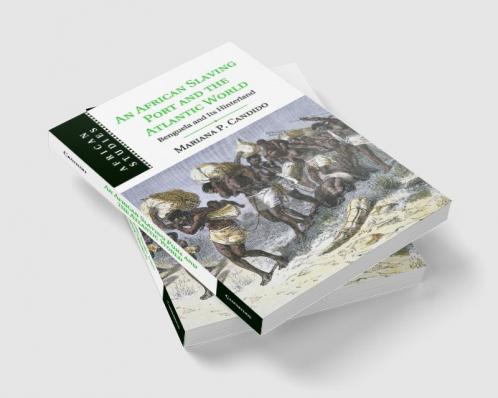 An African Slaving Port and the Atlantic World