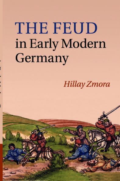 The Feud in Early Modern Germany