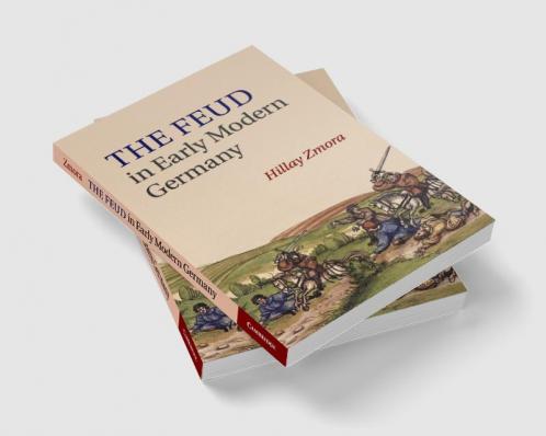 The Feud in Early Modern Germany
