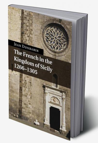 The French in the Kingdom of Sicily 1266-1305