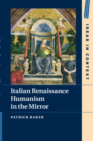 Italian Renaissance Humanism in the Mirror