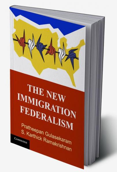 The New Immigration Federalism