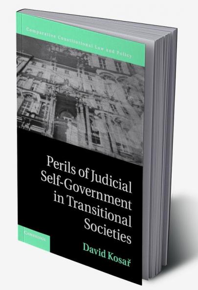 Perils of Judicial Self-Government in Transitional Societies