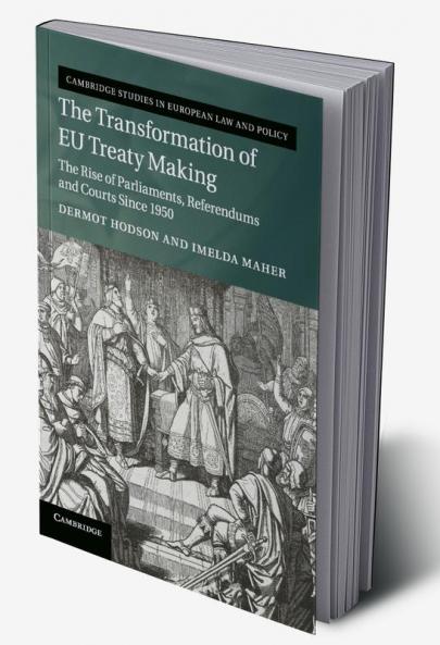 The Transformation of EU Treaty Making