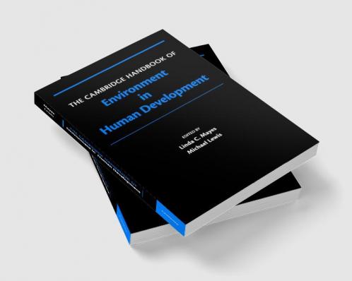 The Cambridge Handbook of Environment in Human Development