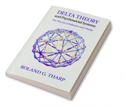 Delta Theory and Psychosocial Systems