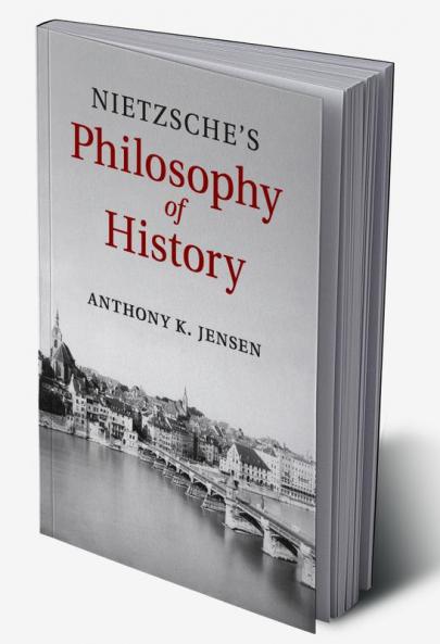 Nietzsche's Philosophy of History