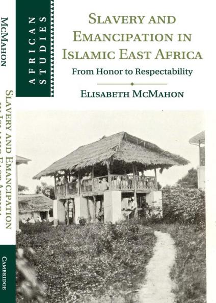Slavery and Emancipation in Islamic East             Africa