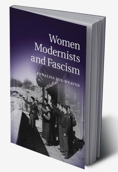 Women Modernists and Fascism
