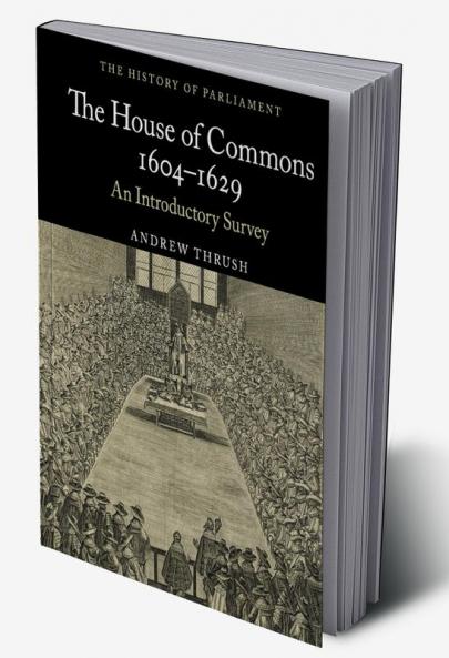 The House of Commons 1604-1629