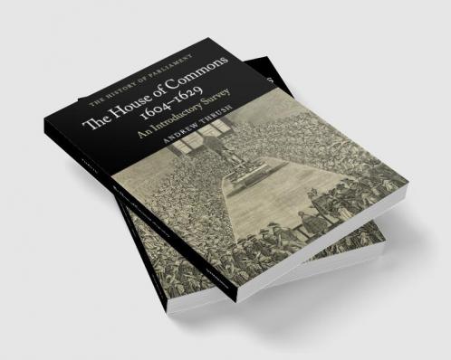 The House of Commons 1604-1629