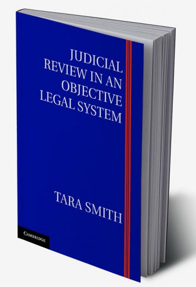Judicial Review in an Objective Legal System
