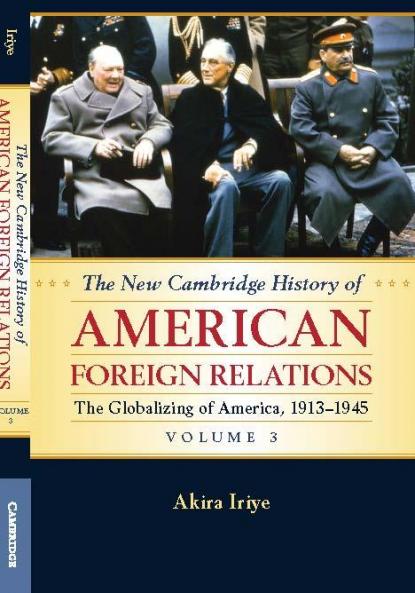 The New Cambridge History of American Foreign             Relations