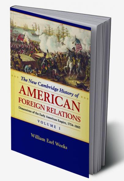 The New Cambridge History of American Foreign             Relations