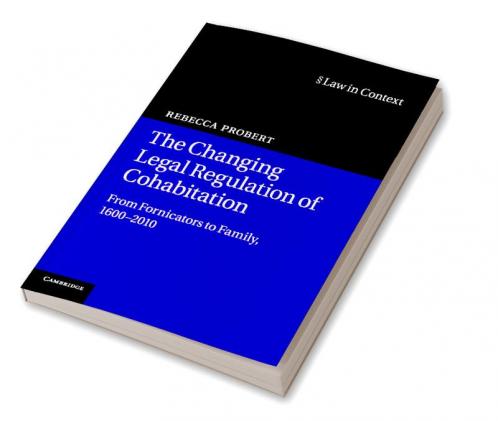 The Changing Legal Regulation of Cohabitation