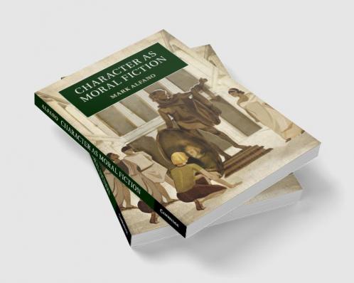 Character as Moral Fiction