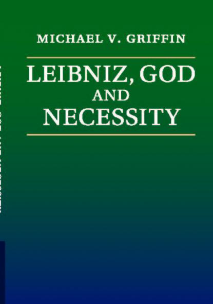Leibniz God and Necessity