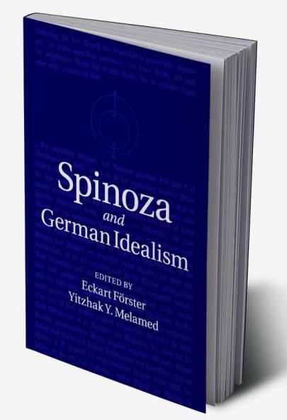 Spinoza and German Idealism