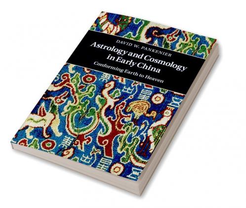 Astrology and Cosmology in Early China