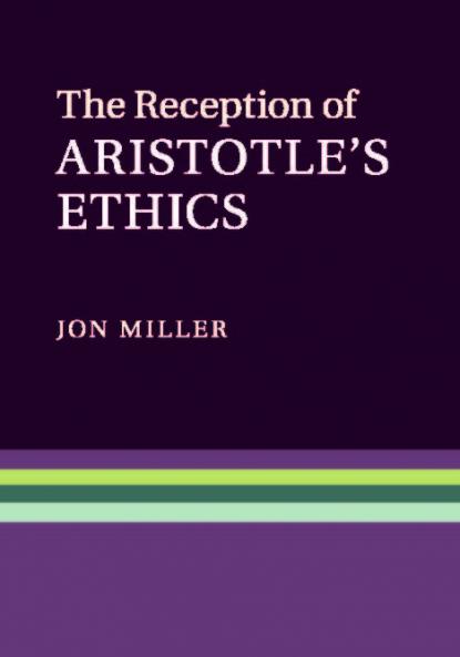 The Reception of Aristotle's Ethics