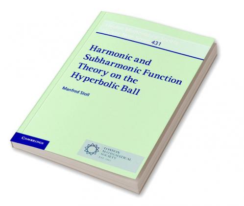 Harmonic and Subharmonic Function Theory on the Hyperbolic Ball