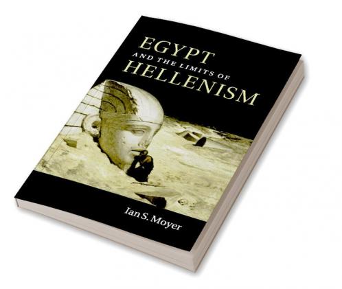 Egypt and the Limits of Hellenism