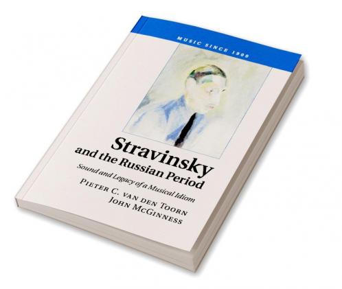 Stravinsky and the Russian Period