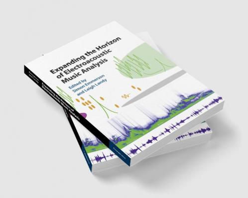 Expanding the Horizon of Electroacoustic Music Analysis
