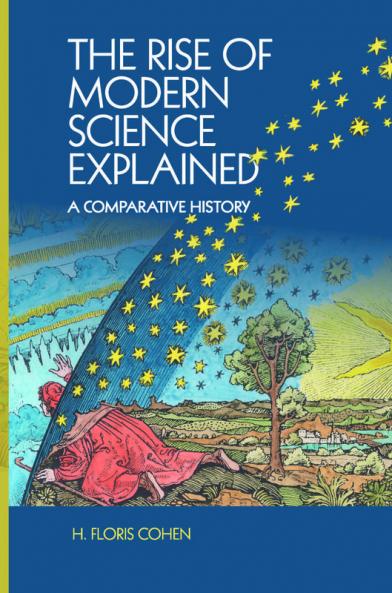 The Rise of Modern Science Explained