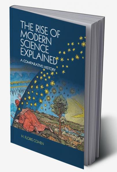 The Rise of Modern Science Explained