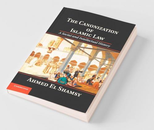 The Canonization of Islamic Law