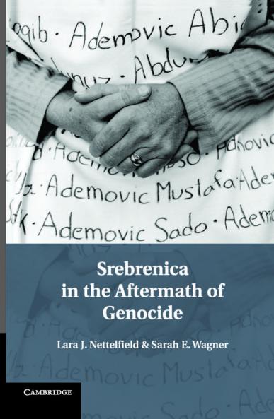 Srebrenica in the Aftermath of Genocide