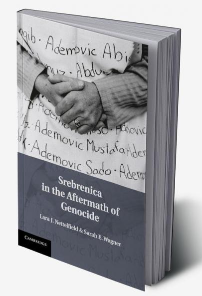 Srebrenica in the Aftermath of Genocide