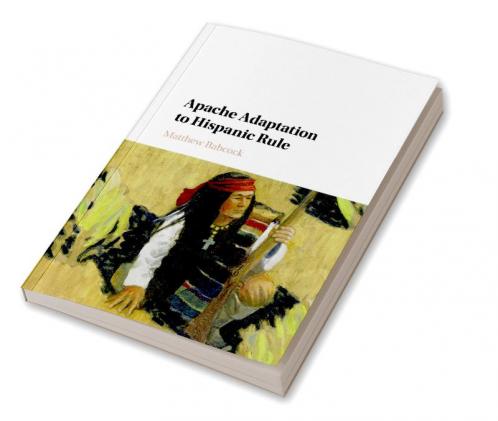 Apache Adaptation to Hispanic Rule