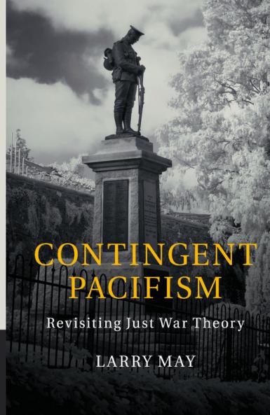 Contingent Pacifism