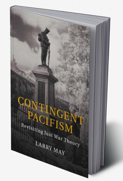 Contingent Pacifism