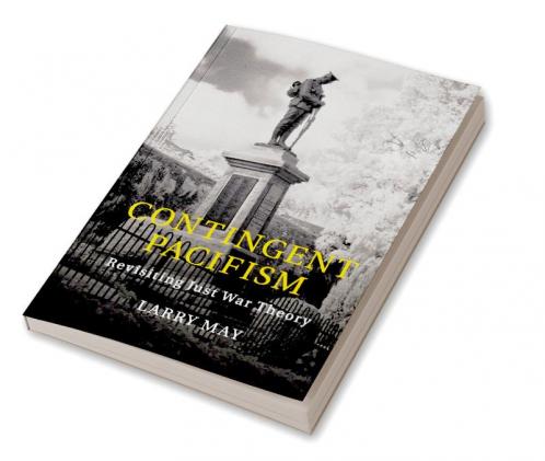 Contingent Pacifism