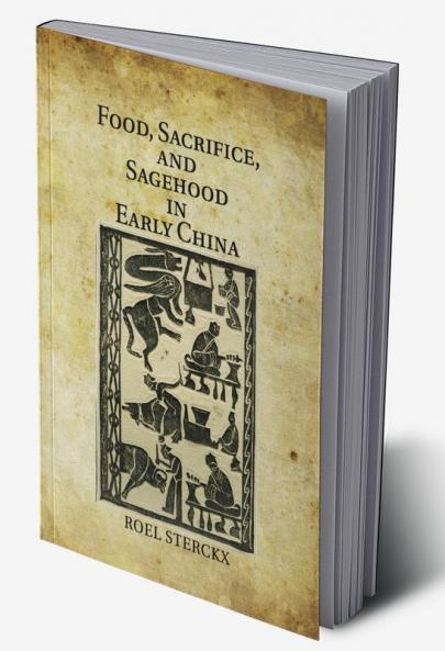 Food Sacrifice and Sagehood in Early China