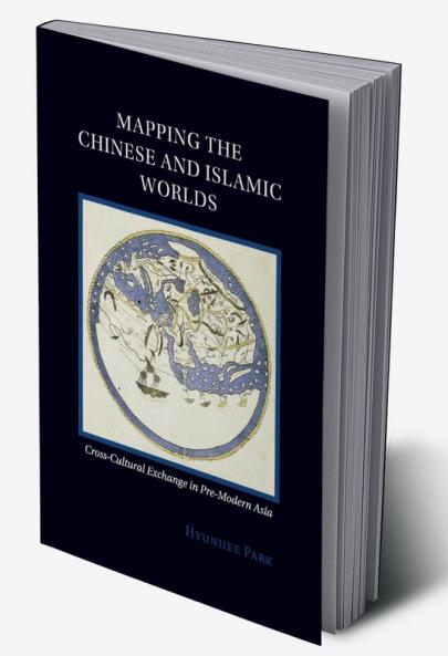 Mapping the Chinese and Islamic Worlds