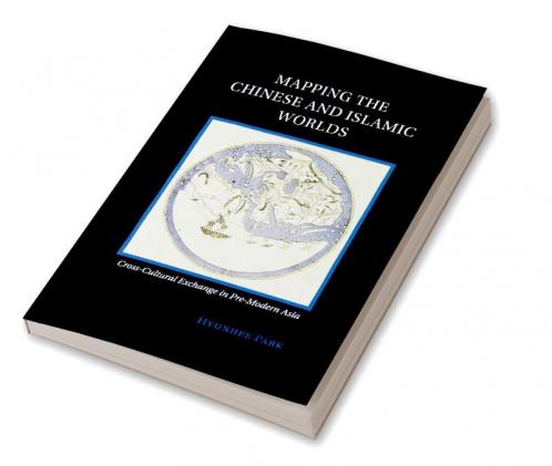 Mapping the Chinese and Islamic Worlds