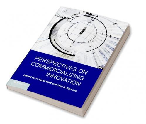 Perspectives on Commercializing Innovation