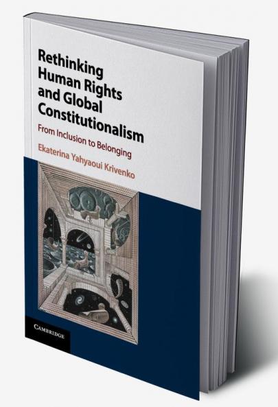 Rethinking Human Rights and Global             Constitutionalism