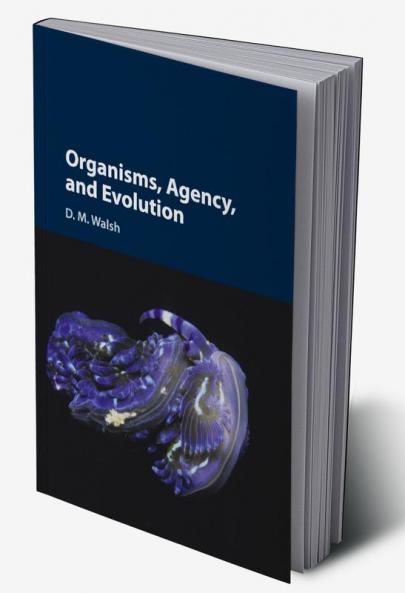 Organisms Agency and Evolution
