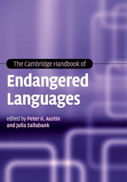 The Cambridge Handbook of Endangered Languages