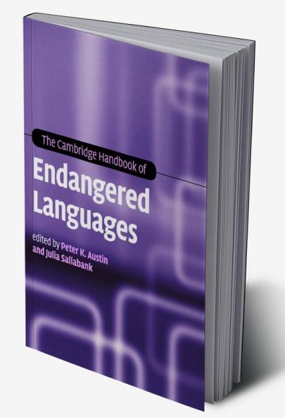 The Cambridge Handbook of Endangered Languages