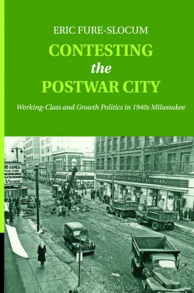 Contesting the Postwar City